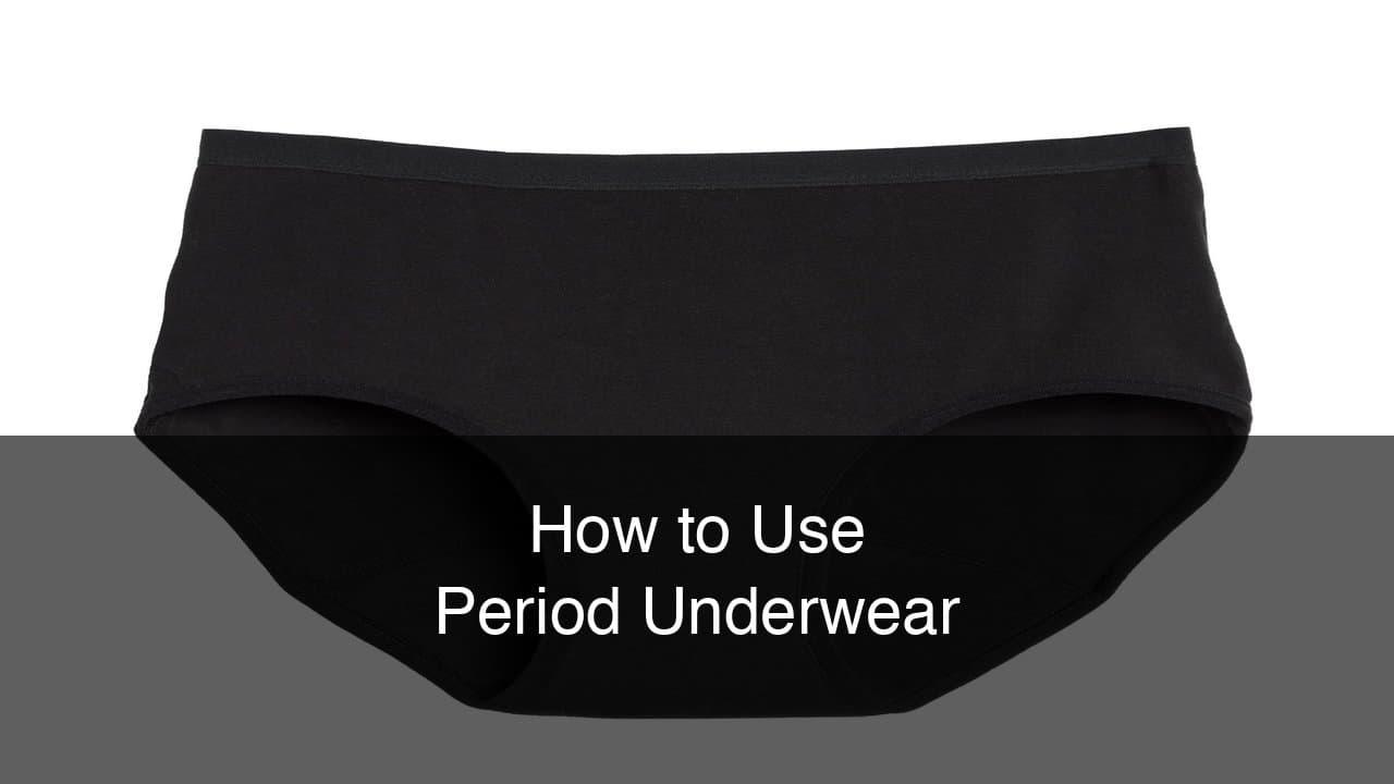 How to Use Period Underwear: 2026 Beginner’s Guide to Making the Switch