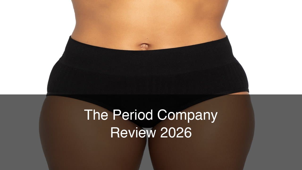 The Period Company Review 2026: Are $14 Period Underwear Worth It?